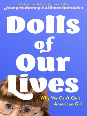 cover image of Dolls of Our Lives